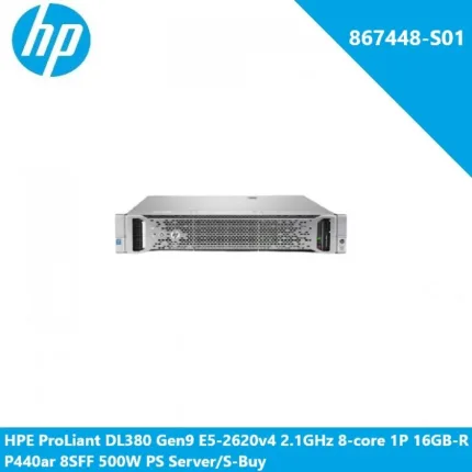 HPE 867448-S01 ProLiant DL380 Gen9 E5-2620v4 2.1GHz 8-core 1P 16GB-R P440ar 8SFF 500W PS Server/S-Buy